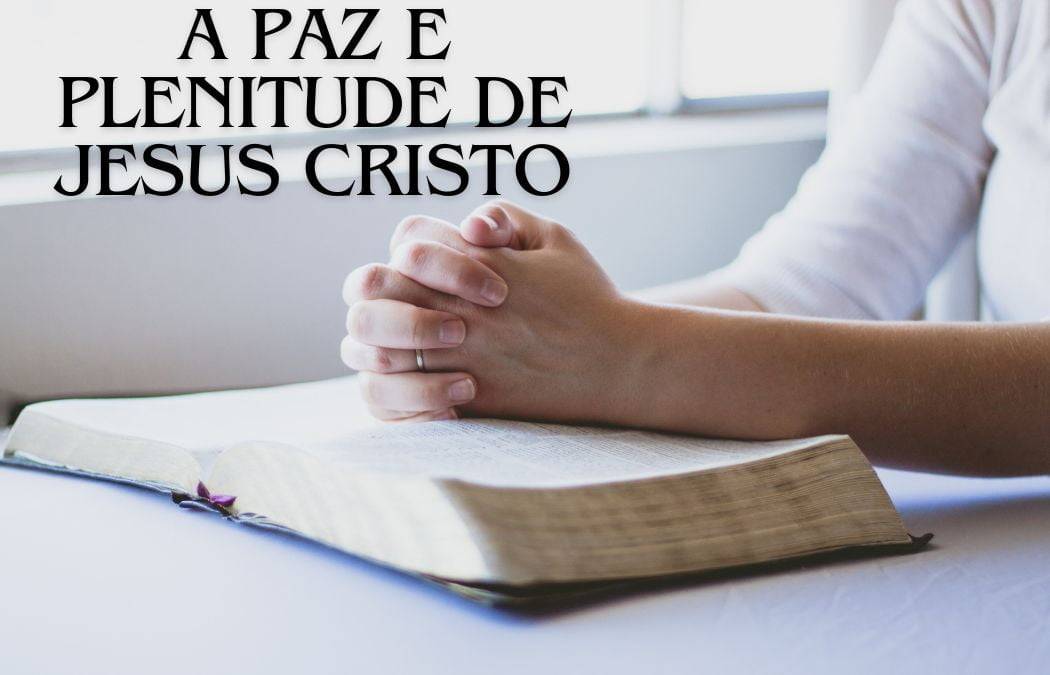 Experimente a paz e a plenitude que só Jesus Cristo pode te oferecer!